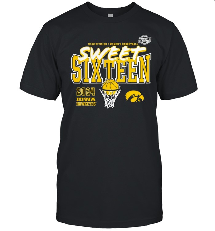 Iowa Hawkeyes 2024  Women’s Basketball Tournament March Madness Sweet 16 T-shirt