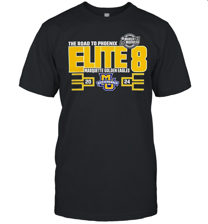 Marquette Golden Eagles 2024 March Madness Elite Eight shirt