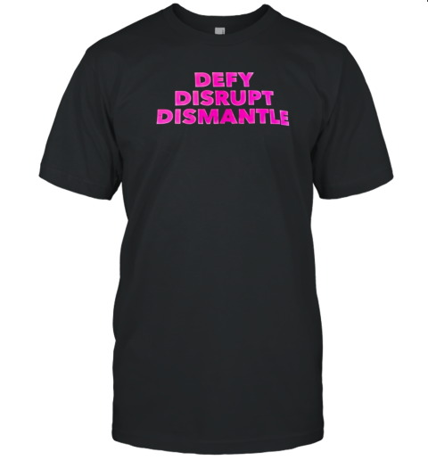 Defy Disrupt Dismantle T- Classic Men's T-shirt