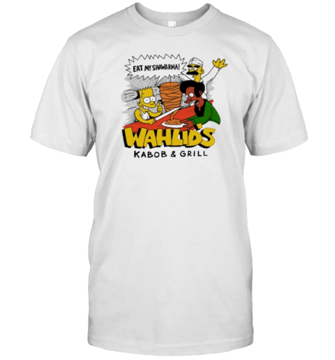 Eat My Shawarma Wahlids Kabob Grill T-Shirt