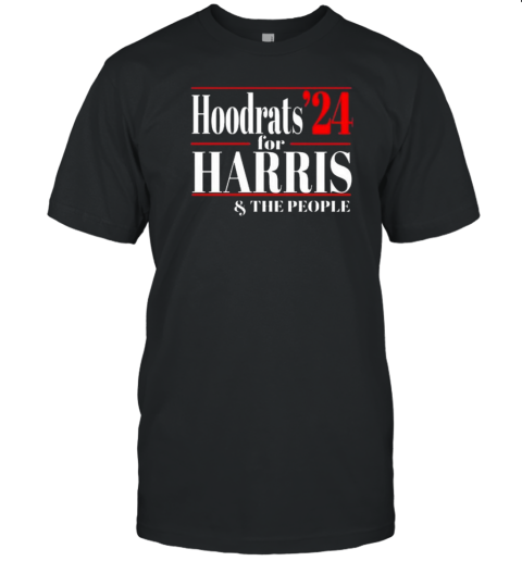 Evan Kilgore Hoodrats For Harris 2024 And The People T- Classic Men's T-shirt