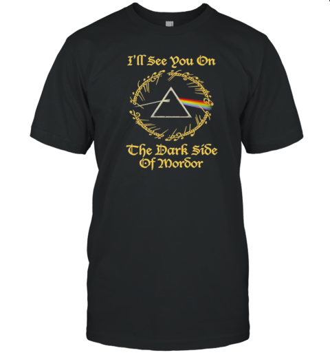 I'Ll See You On The Dark Side Of Mordor T- Classic Men's T-shirt