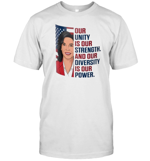 Kamala Harris For President 2024 Our Unity Is Our Strength And Our Diversity Is Our Power T-Shirt