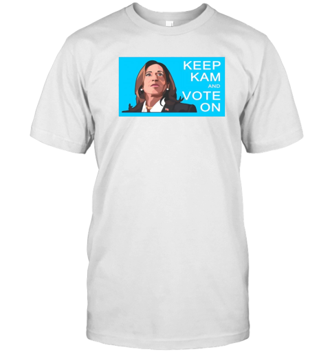 Kamala Harris Keep Kam And Vote On T-Shirt