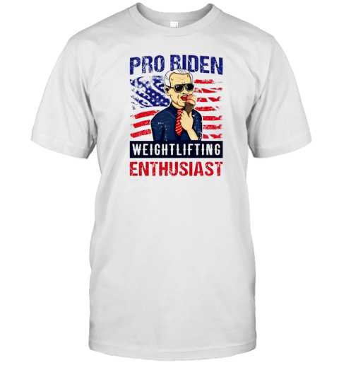 Pro Biden Weightlifting Enthusiast T-Shirt