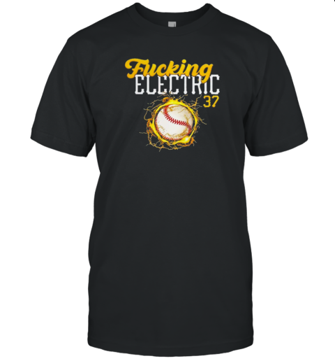 Fucking Electric 37 Baseball T- Classic Men's T-shirt