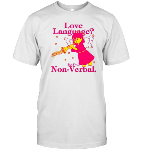 Love Language But I'M Non Verbal Angel T-Shirt