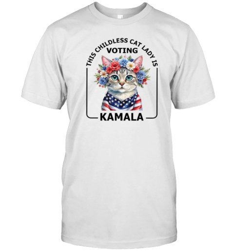 This Childless Cat Lady Is Voting Kamala Harris President 2024 T-Shirt