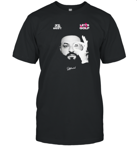 2024 DJ KHALED Let'S Golf Black Photo T-Shirt