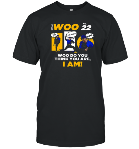 Bryan Woo Do You Think You Are I Am T-Shirt