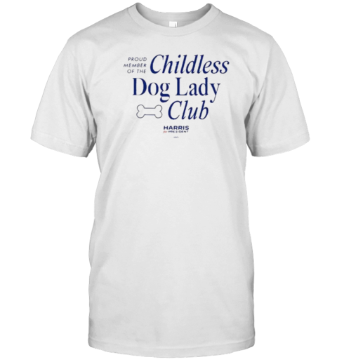 Childless Dog Lady Club T-Shirt