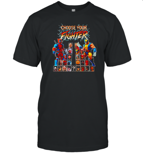 Deadpool And Wolverine Choose Your Fighter T- Classic Men's T-shirt