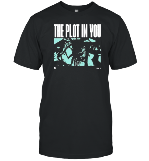 He Plot In You Vol. 3 2024 New T-Shirt