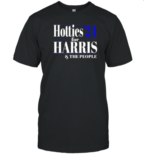 Hotties '24 For Harris T-Shirt