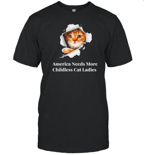 Kamala America Needs More Childless Cat Ladies T-Shirt