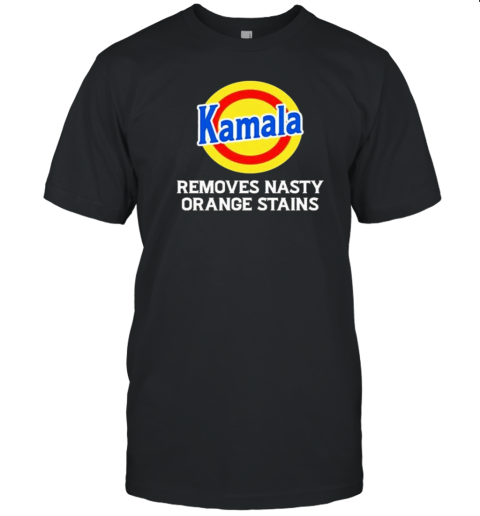 Kamala Removes Nasty Orange Stains Anti Trump T-Shirt