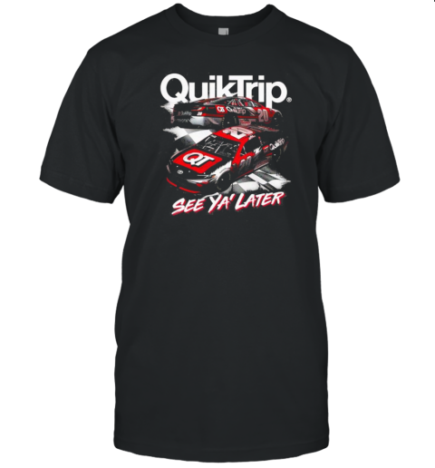 Quiktrip Racing See Ya' Later T- Classic Men's T-shirt