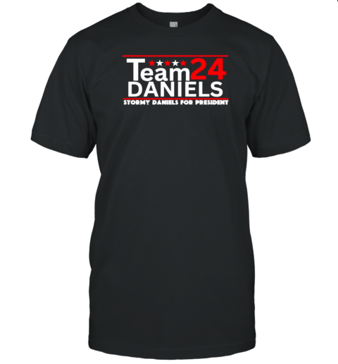 Team Stormy Daniels 2024 For President T-Shirt