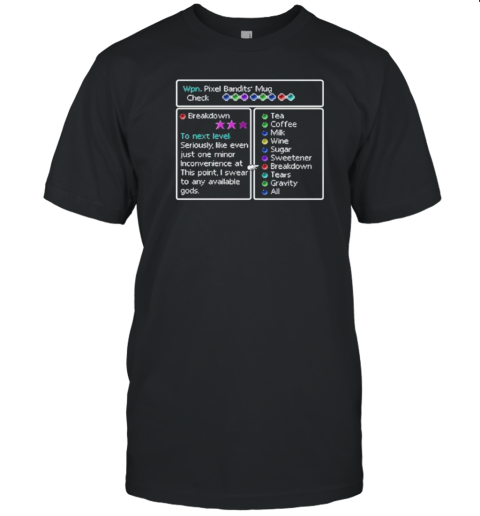 Wpn Pixel Bandits Mug Check T-Shirt