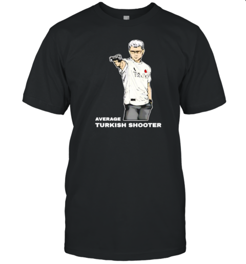 Yusuf Dikec Average Turkish Shooter T-Shirt