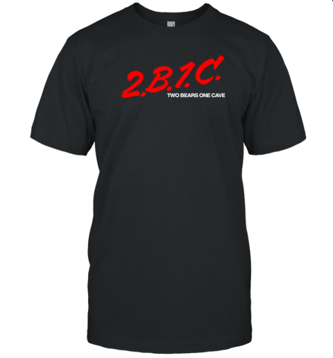 2B1C Two Bears One Cave T-Shirt