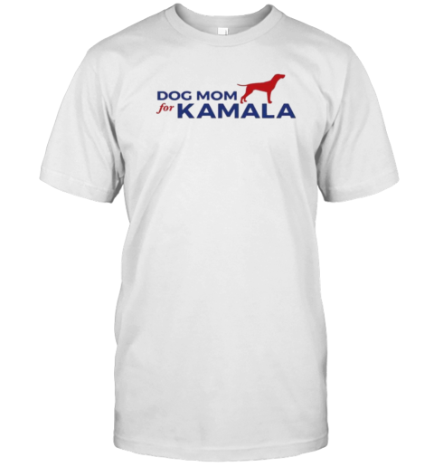 Dog Mom For Kamala 2024 T-Shirt