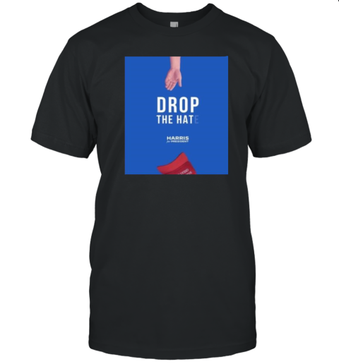 Drop The Hat Trump – Harris For President T-Shirt