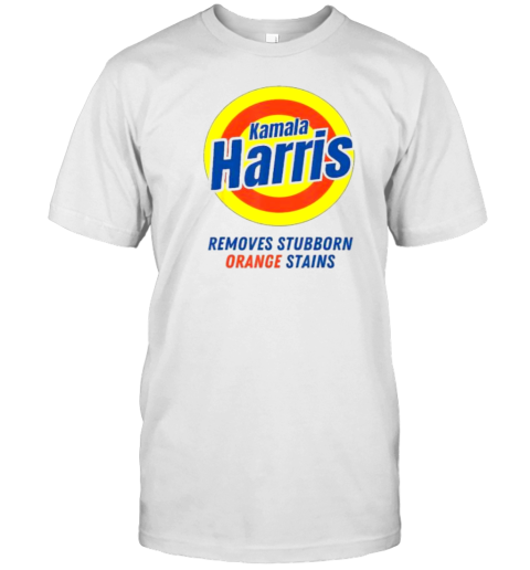 Kamala 2024 Harris Removes Stubborn Orange Stains Funny Vote T-Shirt