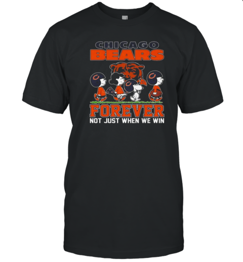 Snoopy Peanuts Chicago Bears Forever Fan Not Just When We Win T-Shirt