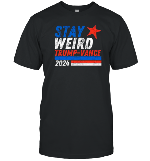 Stay Weird Trump Vance 2024 T- Classic Men's T-shirt