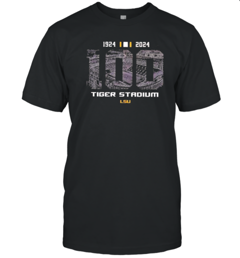 Tiger Stadium LSU 100 Year 1924 2024 Football T-Shirt