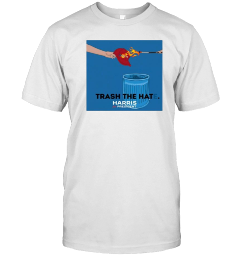 Trash The Hat Never Trump T-Shirt