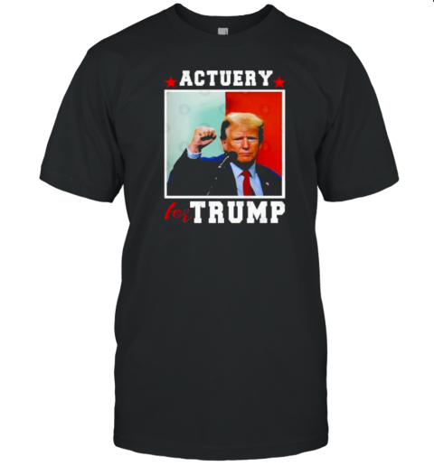 Actuery For Trump 2024 For President T- Classic Men's T-shirt