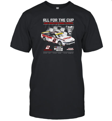 Austin Cindric Team Penske All For The Cup 2024 Nascar Cup Series Playoff T- Classic Men's T-shirt