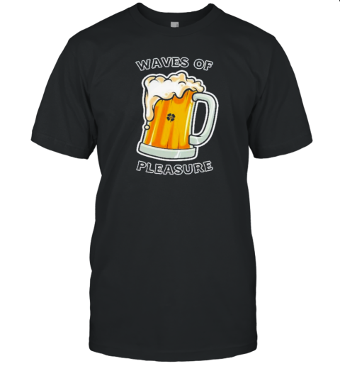 Beer Drinker Waves Of Pleasure Irish Beer T- Classic Men's T-shirt