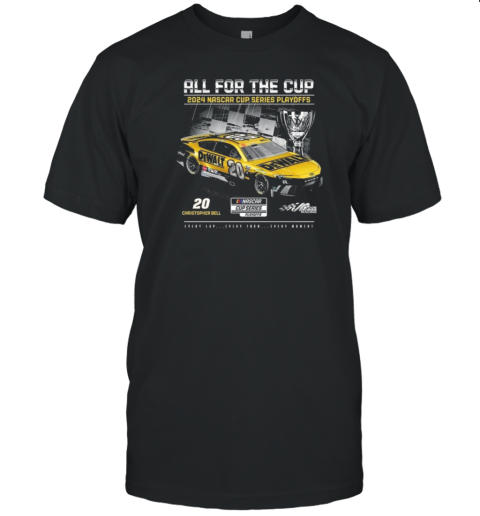 Christopher Bell Joe Gibbs Racing Team All For The Cup 2024 NASCAR Cup Series Playoffs Dewalt T- Classic Men's T-shirt