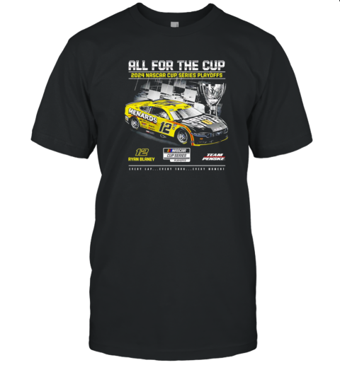 Ryan Blaney Team Penske All For The Cup 2024 Nascar Cup Series Playoff T-Shirt