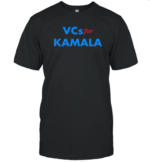 Vcs For Kamala T-Shirt