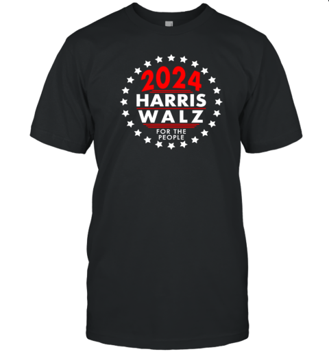 2024 Harris Walz For The People T-Shirt