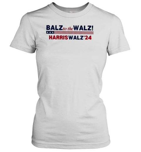 Balz To The Walz Harris Walz 2024 T- Classic Women's T-shirt