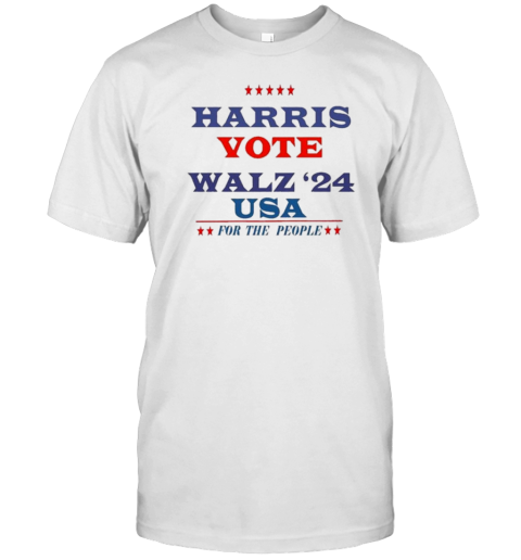 Harris Vote Walz '24 USA For The People T-Shirt
