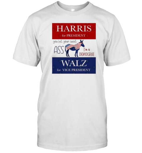 Harris Walz 2024 Harris For President And Walz For Vice President T-Shirt
