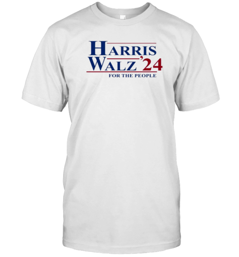 Harris Walz 24 For The People T-Shirt
