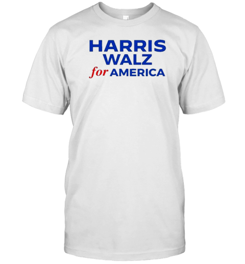Harris Walz for America T-Shirt