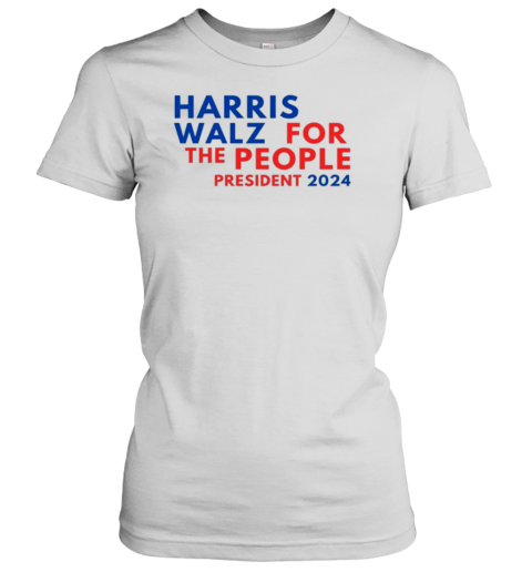 Harris Walz for the People President 2024 T- Classic Women's T-shirt
