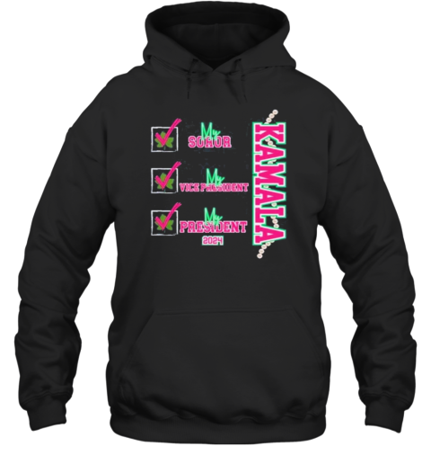 Kamala Harris My Soror My President 2024 Presidential Election Vote Woman T- Unisex Hoodie