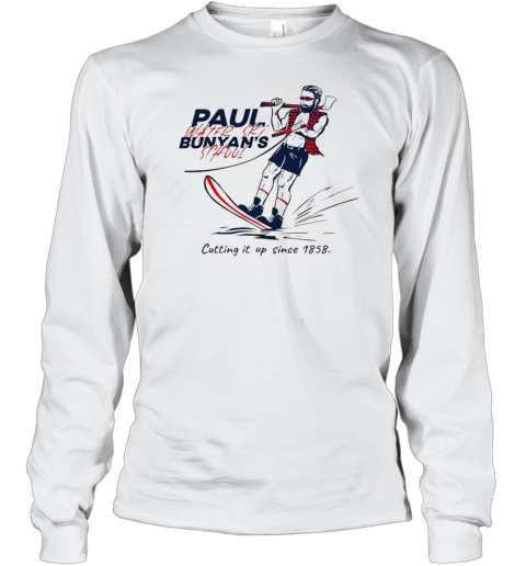 Paul Water Ski Bunyan's School Cutting it up since 1858 T- Long Sleeved T-shirt