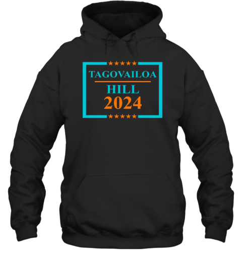 Tagovailoa Hill 2024 T- Unisex Hoodie