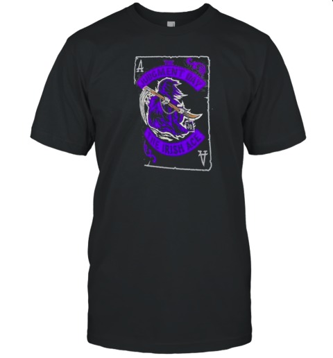 The Judgment Day Jd Mcdonagh The Irish Ace T-Shirt