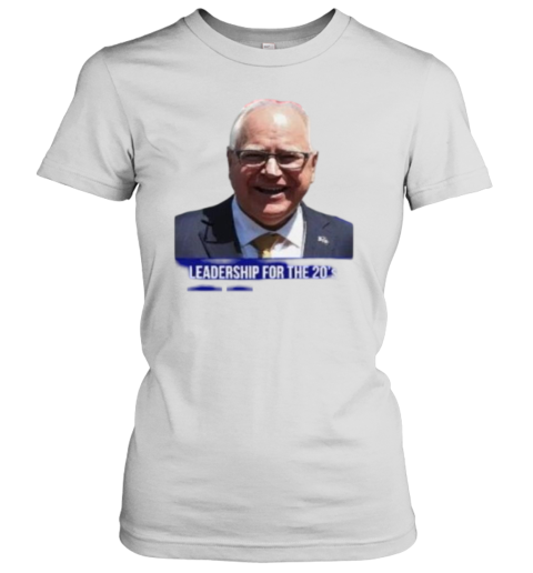 Tim Walz For Vice President Leadership For The 20's T- Classic Women's T-shirt